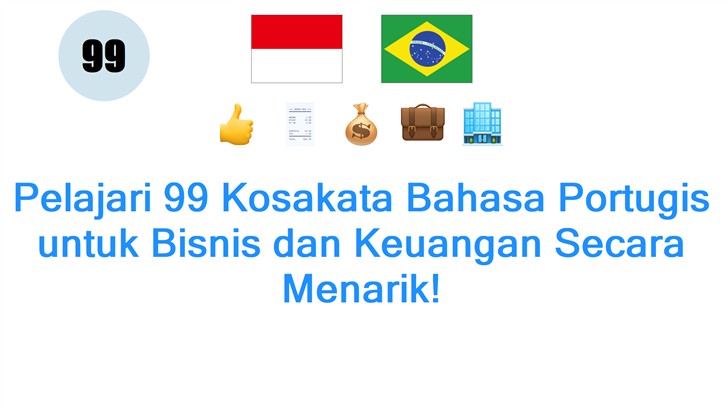 Pelajari 99 Kosakata Bahasa Portugis untuk Bisnis dan Keuangan Secara Menarik!